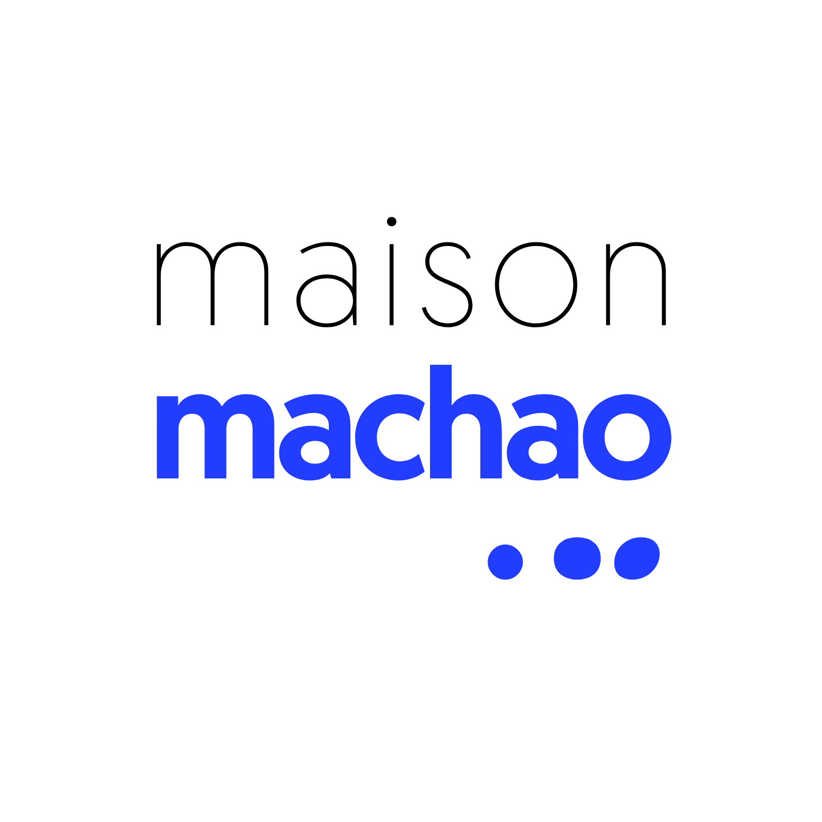 Maison Machao